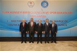 1. Türk Konseyi Gençlik ve Spor Bakanları Toplantısı İstanbul'da yapıldı.